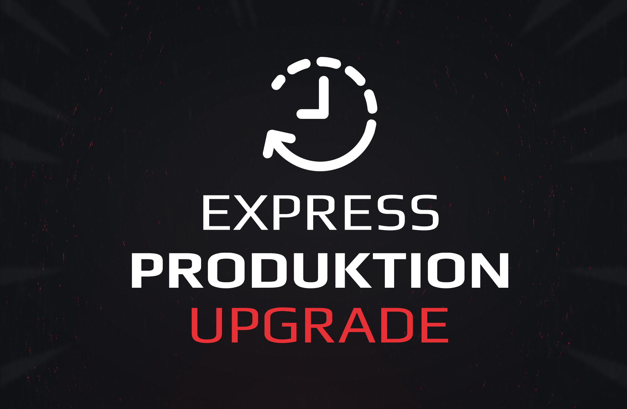 Express Produktions Upgrade